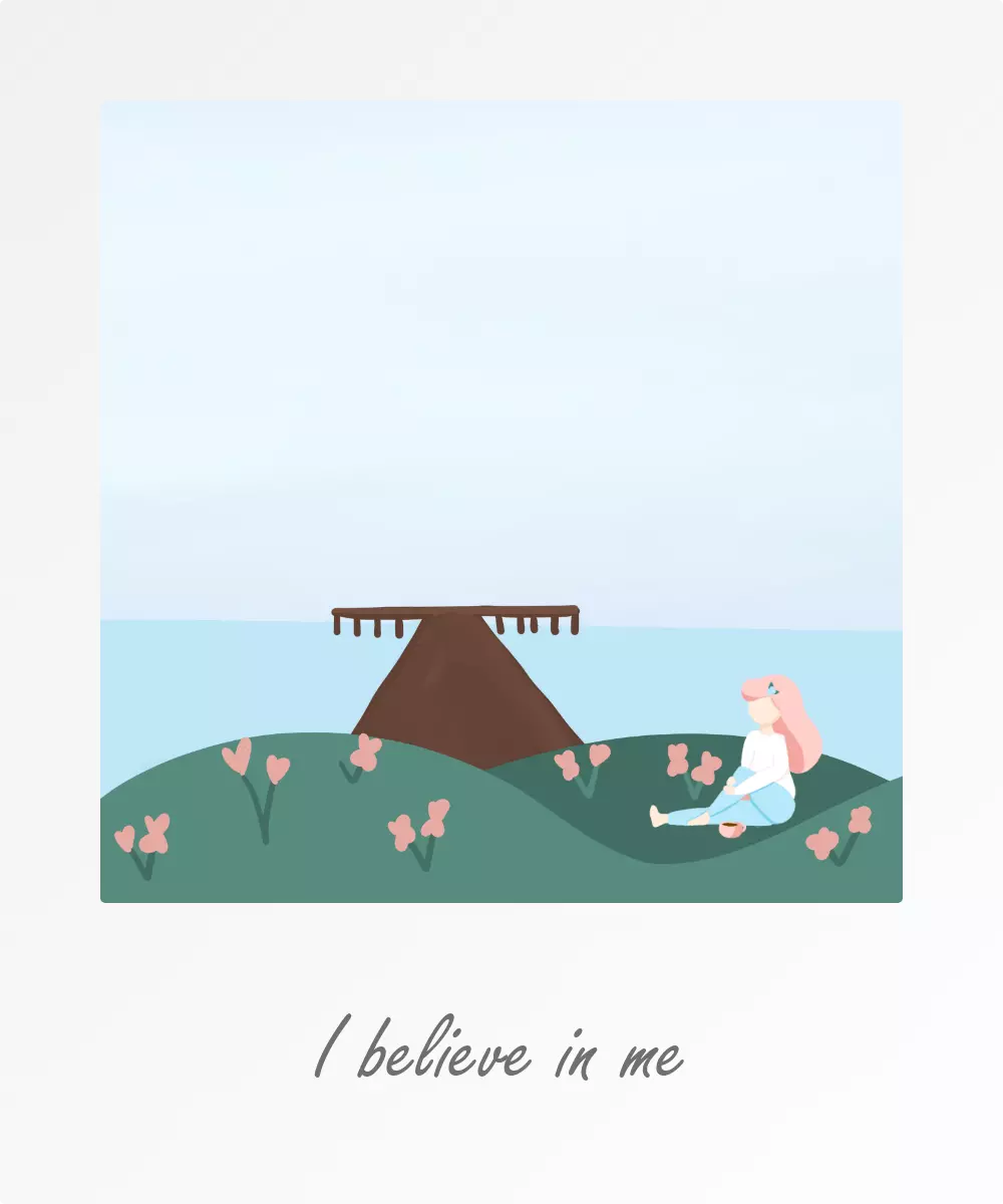 Positive affirmation - I believe in me